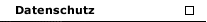 Datenschutz